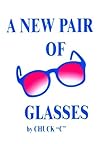 A New Pair of Glasses by Charles A. Chamberlain