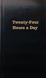 Twenty Four Hours a Day by Richard Walker