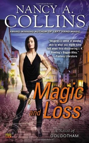 Magic and Loss (Golgotham #3)