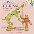 Big Dog...Little Dog: A Bedtime Story