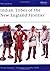 Indian Tribes of the New England Frontier by Michael G. Johnson