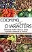Cooking With Our Characters: Fifteen Recipes from Characters in Our Books