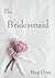 The Bridesmaid: A City Streets, Country Roads Novel