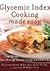 Glycemic Index Cooking Made Easy