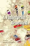 A Fingerprint Repeated by Jeffrey Condran