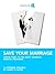 Save Your Marriage by Sarah Lilton