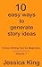 10 easy ways to generate story ideas - Fiction Writing Tips for Beginners Volume 1