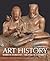 Art History, Volume 1 by Marilyn Stokstad