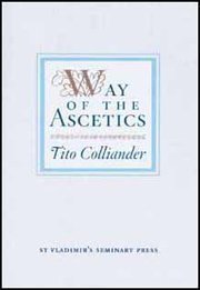 Way of the Ascetics: The Ancient Tradition of Discipline and Inner Growth (Paperback)