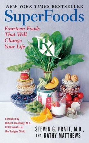 SuperFoods Rx: Fourteen Foods That Will Change Your Life (Mass Market Paperback)