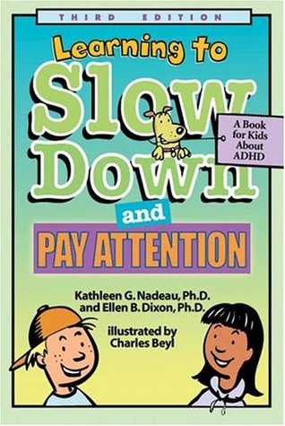 Learning To Slow Down & Pay Attention: A Book for Kids About ADHD (Paperback)