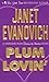 Plum Lovin' (Stephanie Plum...