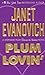 Plum Lovin' by Janet Evanovich