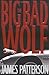 The Big Bad Wolf by James  Patterson
