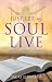Just Let My Soul Live by Jacki Edwards Just Let My Soul Live by Jacki Edwards
