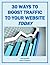 30 Ways to Boost Traffic to Your Website TODAY by Jeff Hamilton