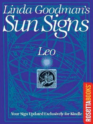 Linda Goodman's Sun Signs: Leo (Linda Goodman's Sun Signs Set)