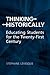 Thinking Historically: Educ...