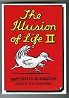 The Illusion of Life II: More Essays on Animation