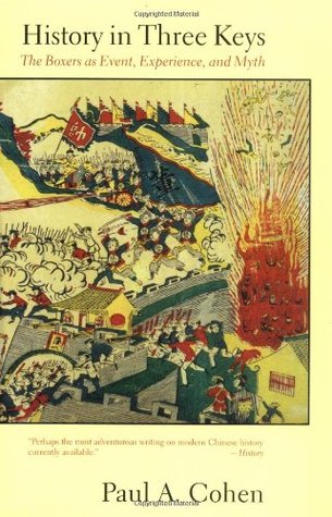 History in Three Keys: The Boxers as Event, Experience, and Myth (Paperback)