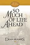 So Much of Life Ahead (Hearts of the Children, #5)