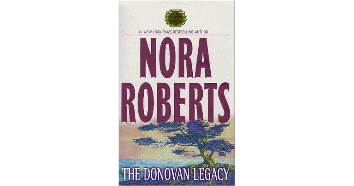 The Donovan Legacy (Donovans, 13) by Nora Roberts