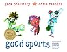 Good Sports by Jack Prelutsky