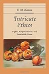 Intricate Ethics: Rights, Responsibilities, and Permissible Harm (Oxford Ethics Series)