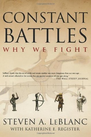 Constant Battles: Why We Fight (Paperback)