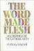 The Word Made Flesh: An Overview of the Catholic Faith