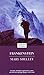 Frankenstein, or the Modern Prometheus by Mary Wollstonecraft Shelley