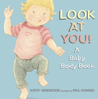 Look at You!: A Baby Body Book (Hardcover)