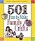 501 Fun-To-Make Family Crafts
