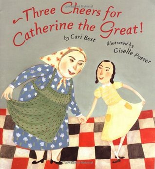 Three Cheers for Catherine the Great! (Paperback)