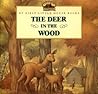 The Deer in the Wood (My First Little House Books)
