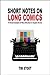 Short Notes on Long Comics by Tim Stout