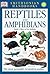 Reptiles and Amphibians by Mark O'Shea