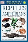 Reptiles and Amphibians (Smithsonian Handbooks)