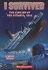 I Survived the Sinking of the Titanic, 1912 by Lauren Tarshis