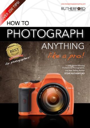 Beginners Guide to Digital Photography PART 1: Take The Confusion Out Of Photography (Beginners Guide to Photography Book Series)