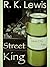 The Street King (A Silver C...
