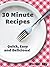 30 Minute Recipes: Quick, E...