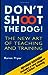 Don't Shoot the Dog! : The ...