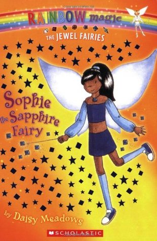 Sophie the Sapphire Fairy (Jewel Fairies, #6) (Rainbow Magic)