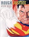 Rough Justice: The DC Comics Sketches of Alex Ross