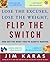 Flip the Switch by Jim Karas