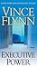 Executive Power (Mitch Rapp, #6)