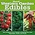 Western Garden Book of Edibles: The Complete A-Z Guide to Growing Your Own Vegetables, Herbs, and Fruits