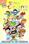 Tiny Titans, Volume 1 by Art Baltazar Tiny Titans, Volume 1 by Art Baltazar