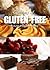 The Gluten-Free Baking Bible